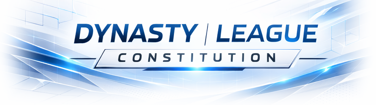 Dynasty League Constitution